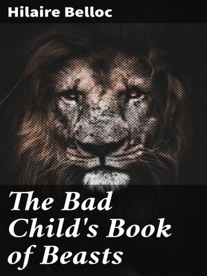 cover image of The Bad Child's Book of Beasts
